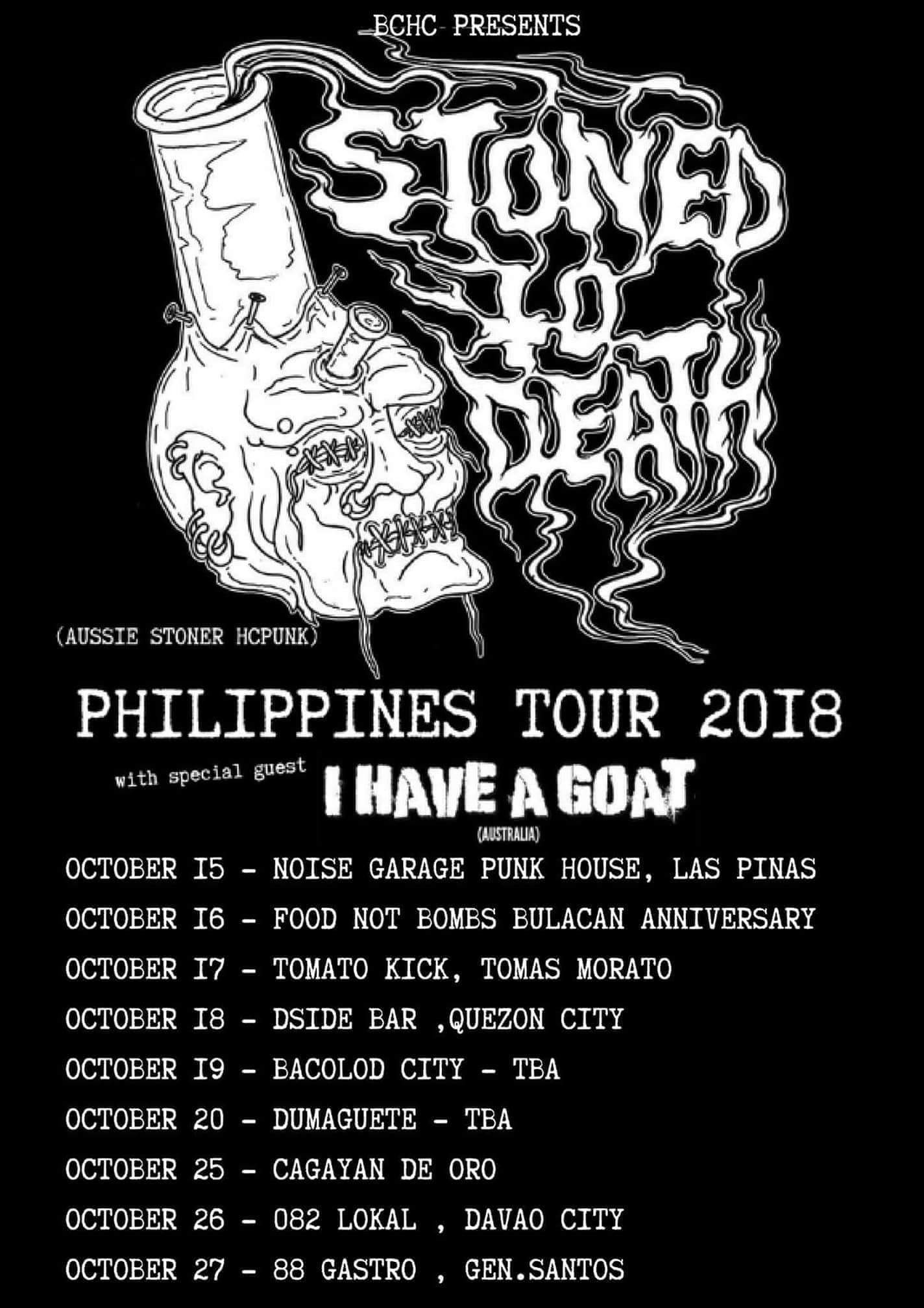 Stoned to Death and I Have A Goat Philippine Tour